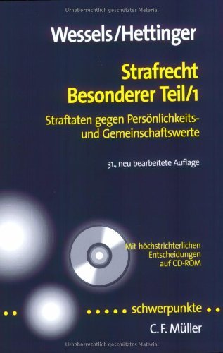 Strafrecht Besonderer Teil 1: Straftaten gegen Persönlichkeits- und Gemeinschaftswerte - Mit höchstrichterlichen Entscheidungen auf CD-ROM Law Books