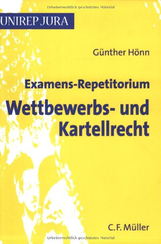 Examens-Repetitorium Wettbewerbs- und Kartellrecht Law