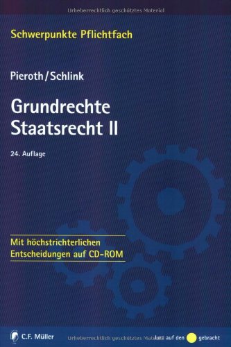 Grundrechte. Staatsrecht II: Mit höchstrichterlichen Entscheidungen auf CD-ROM Law