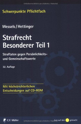 Strafrecht Besonderer Teil / 1: Straftaten gegen Persönlichkeits- und Gemeinschaftswerte - Mit höchstrichterlichen Entscheidungen auf CD-ROM Law