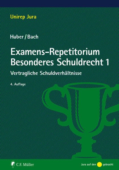 Examens-Repetitorium Besonderes Schuldrecht 1: Vertragliche Schuldverhältnisse Law