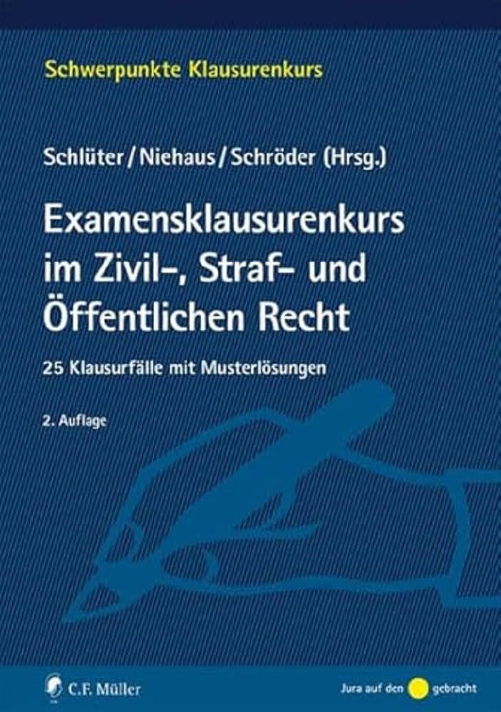 Examensklausurenkurs im Zivil-, Straf- und Öffentlichen Recht Law