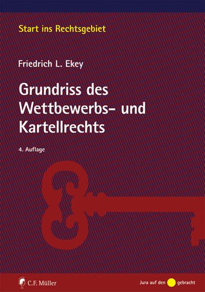 Grundriss des Wettbewerbs- und Kartellrechts: Mit Grundzügen des Marken-, Domain- und Telekommunikationsrechts Law