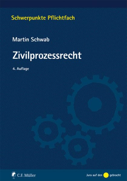 Zivilprozessrecht (Schwerpunkte Pflichtfach) Law