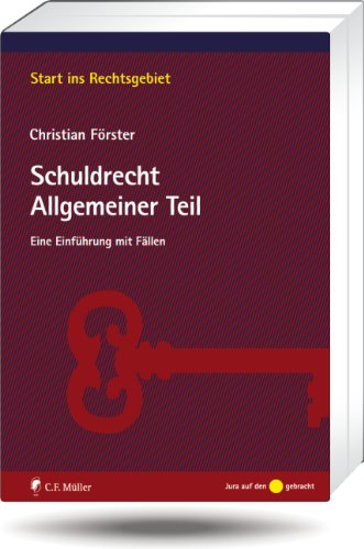 Schuldrecht Allgemeiner Teil: Eine Einführung mit Fällen Law