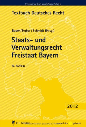 Staats- und Verwaltungsrecht Freistaat Bayern (Textbuch Deutsches Recht) Law