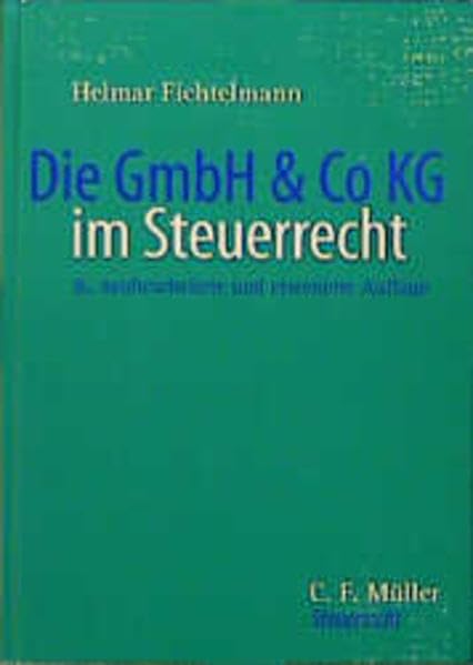 Die GmbH und Co KG im Steuerrecht. book