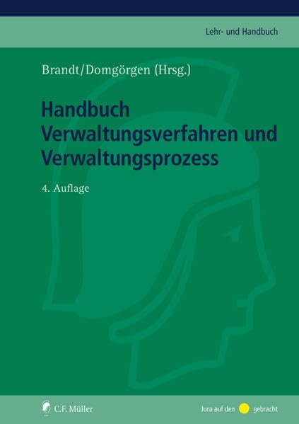 Handbuch Verwaltungsverfahren und Verwaltungsprozess (C.F. Müller Lehr- und Handbuch) Law