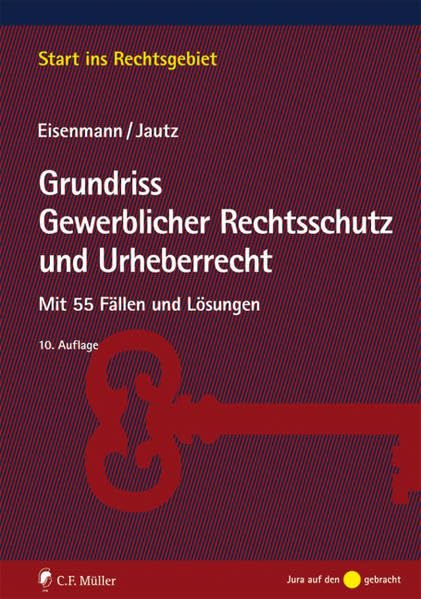 Grundriss Gewerblicher Rechtsschutz und Urheberrecht Law