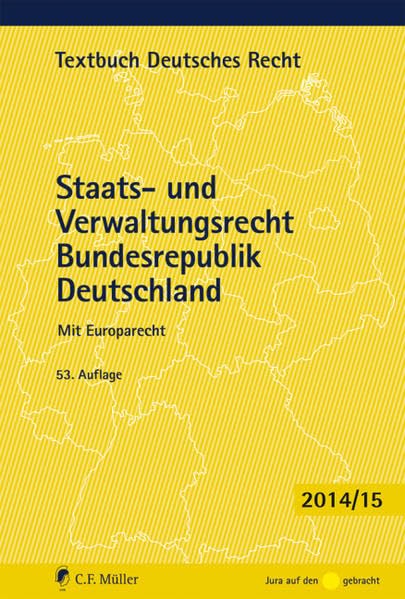 Staats- und Verwaltungsrecht Bundesrepublik Deutschland: Mit Europarecht Law