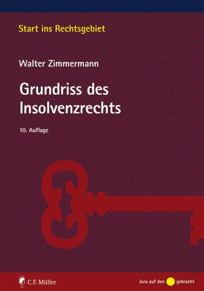 Grundriss des Insolvenzrechts (Start ins Rechtsgebiet) Law