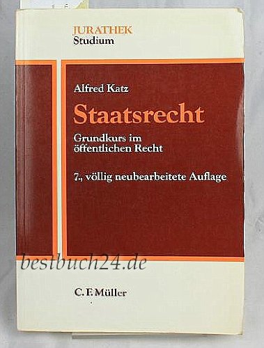 Staatsrecht: Grundkurs im öffentlichen Recht Law