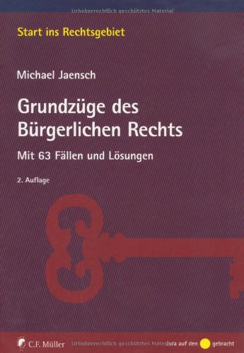 Grundzüge des Bürgerlichen Rechts: Mit 63 Fällen und Lösungen Law