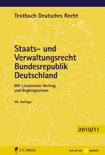 Staats- und Verwaltungsrecht Bundesrepublik Deutschland: Mit Europarecht Law