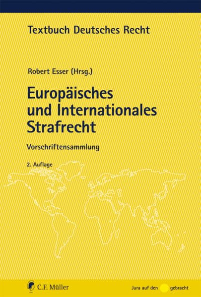 Europäisches und Internationales Strafrecht: Vorschriftensammlung Law