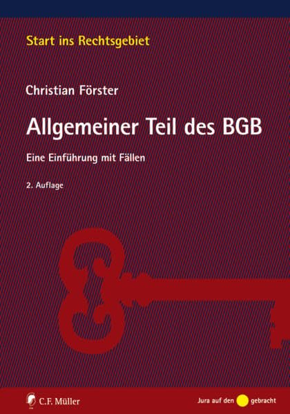 Allgemeiner Teil des BGB: Eine Einführung mit Fällen (Start ins Rechtsgebiet) Law
