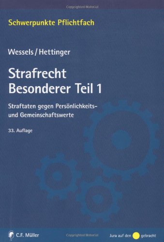 Strafrecht Besonderer Teil / 1: Straftaten gegen Persönlichkeits- und Gemeinschaftswerte Law