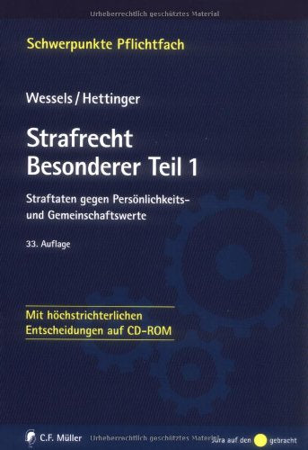 Strafrecht Besonderer Teil / 1: Straftaten gegen Persönlichkeits- und Gemeinschaftswerte - Mit höchstrichterlichen Entscheidungen auf CD-ROM Law