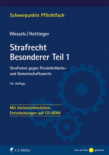 Strafrecht Besonderer Teil 1: Straftaten gegen Persönlichkeits- und Gemeinschaftswerte - Mit höchstrichterlichen Entscheidungen auf CD-ROM (Schwerpunkte Pflichtfach) Law