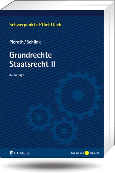 Grundrechte. Staatsrecht II (Schwerpunkte Pflichtfach) Law