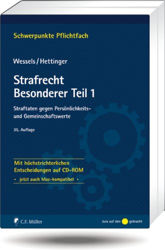 Strafrecht Besonderer Teil 1: Straftaten gegen Persönlichkeits- und Gemeinschaftswerte - Mit höchstrichterlichen Entscheidungen auf CD-ROM Law