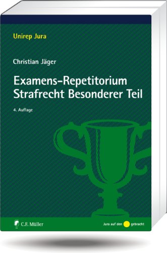 Examens-Repetitorium Strafrecht: Besonderer Teil Law