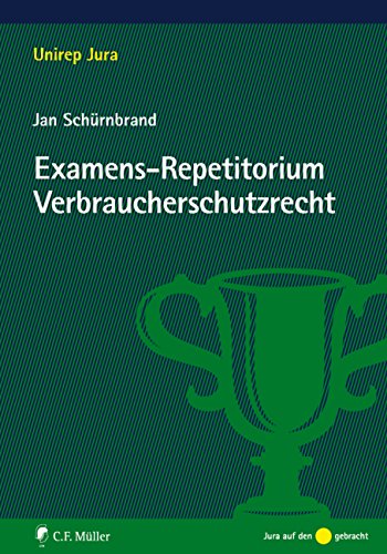 Examens-Repetitorium Verbraucherschutzrecht Law