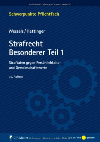 Strafrecht Besonderer Teil / 1: Straftaten gegen Persönlichkeits- und Gemeinschaftswerte Law