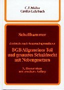 Zivilrecht nach Anspruchsgrundlagen. BGB Allgemeiner Teil und gesamtes Schuldrecht mit Nebengesetzen Law