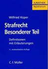 Strafrecht Besonderer Teil: Definitionen mit Erläuterungen Law