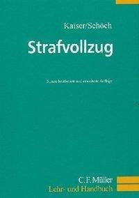 Strafvollzug (C.F. Müller Lehr- und Handbuch) Law