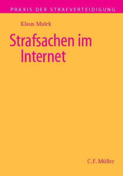Strafsachen im Internet (Praxis der Strafverteidigung) Law