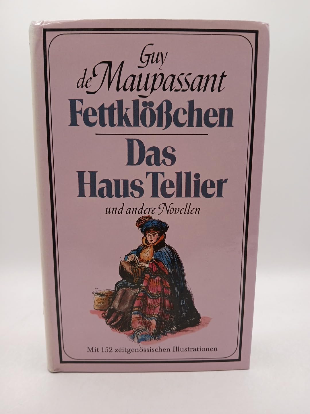 Fettklößchen / Das Haus Tellier und andere Novellen. ( Illustrierte Gesamtausgabe Bd. 2, Novellen) Books
