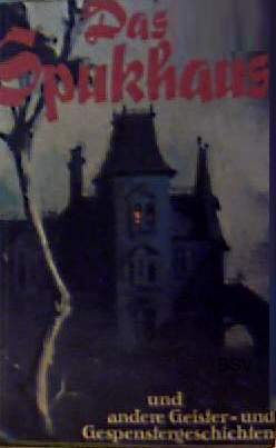 Das Spukhaus und andere Geister- und Gespenstergeschichten. Books