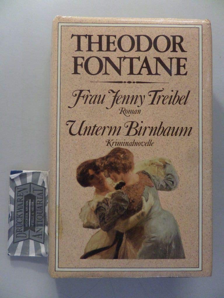 Ausgewählte Werke in 8 Bänden. Band 3. Frau Jenny Treibel. Unterm Birnbaum. Books