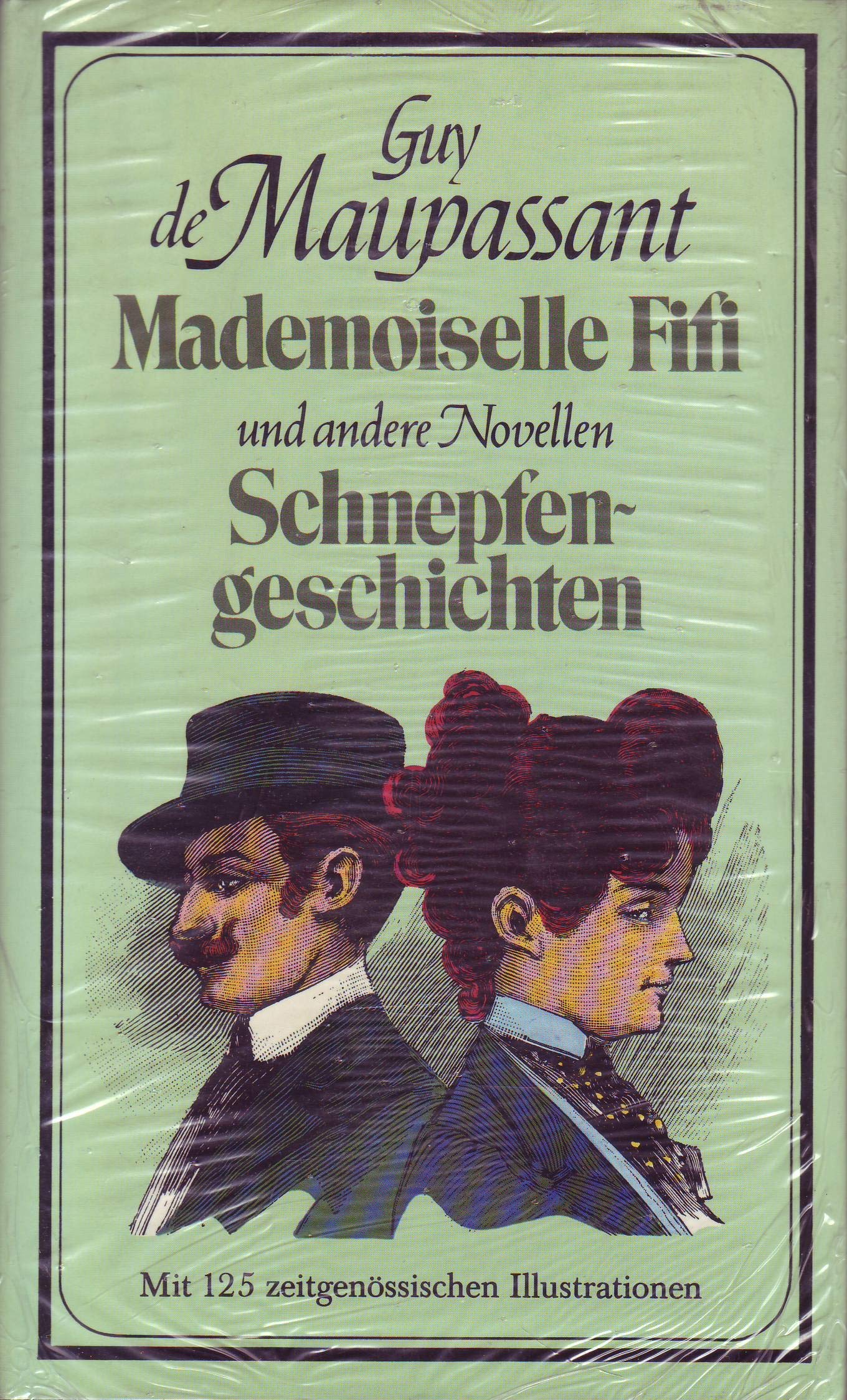Mademoiselle Fifi und andere Novellen - Schnepfengeschichten - Guy de Maupassant Books