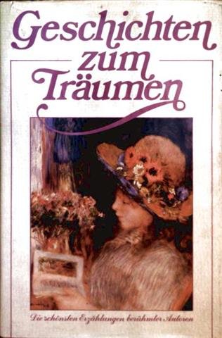 Geschichten zum Träumen - Die schönsten Erzählungen berühmter Autoren - bk450 Books