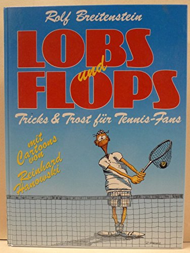 Lobs und Flops. Tricks und Trost für Tennis- Fans. Cartooons Books