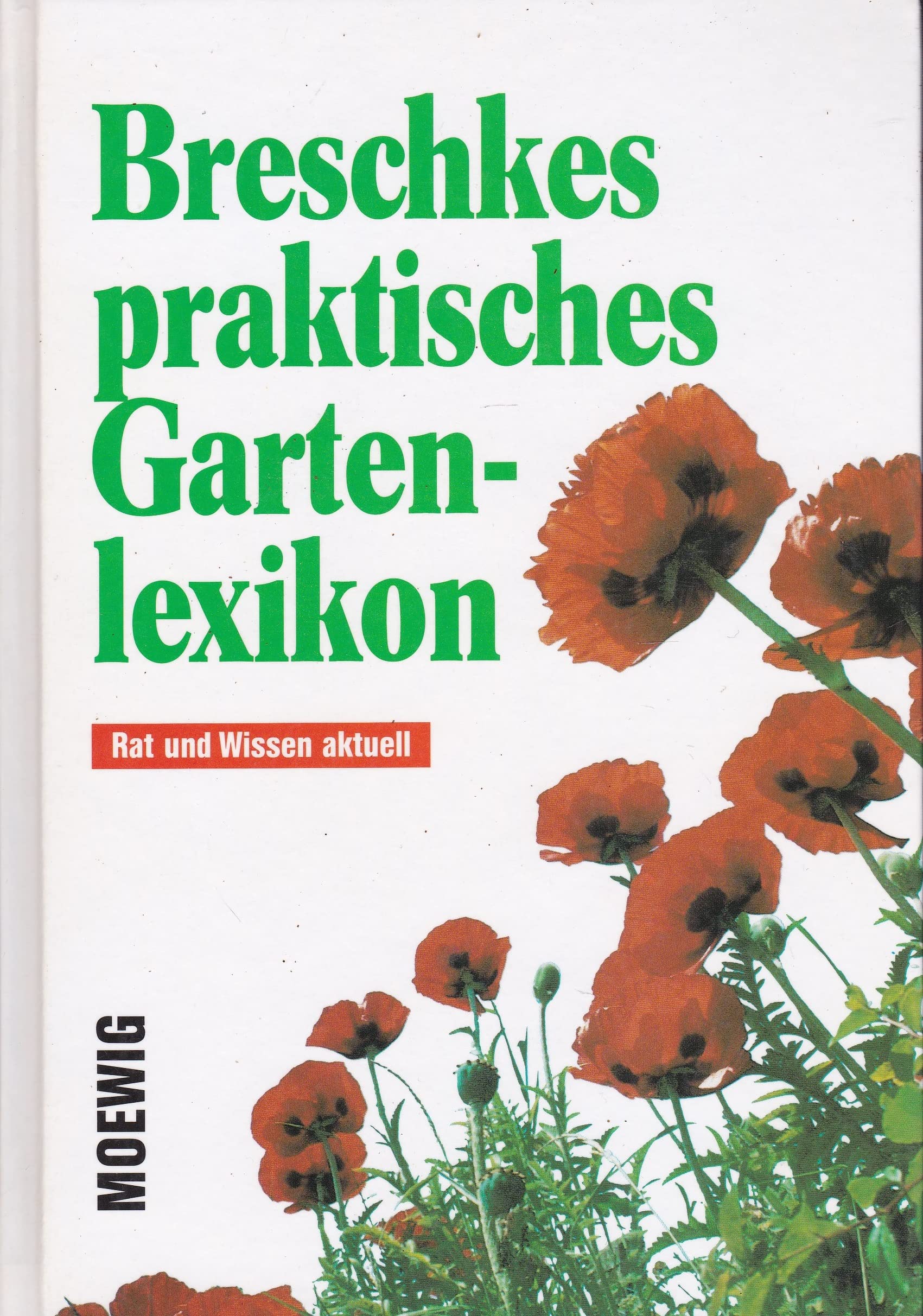 Breschkes praktisches Gartenlexikon Leisure, Home & Garden