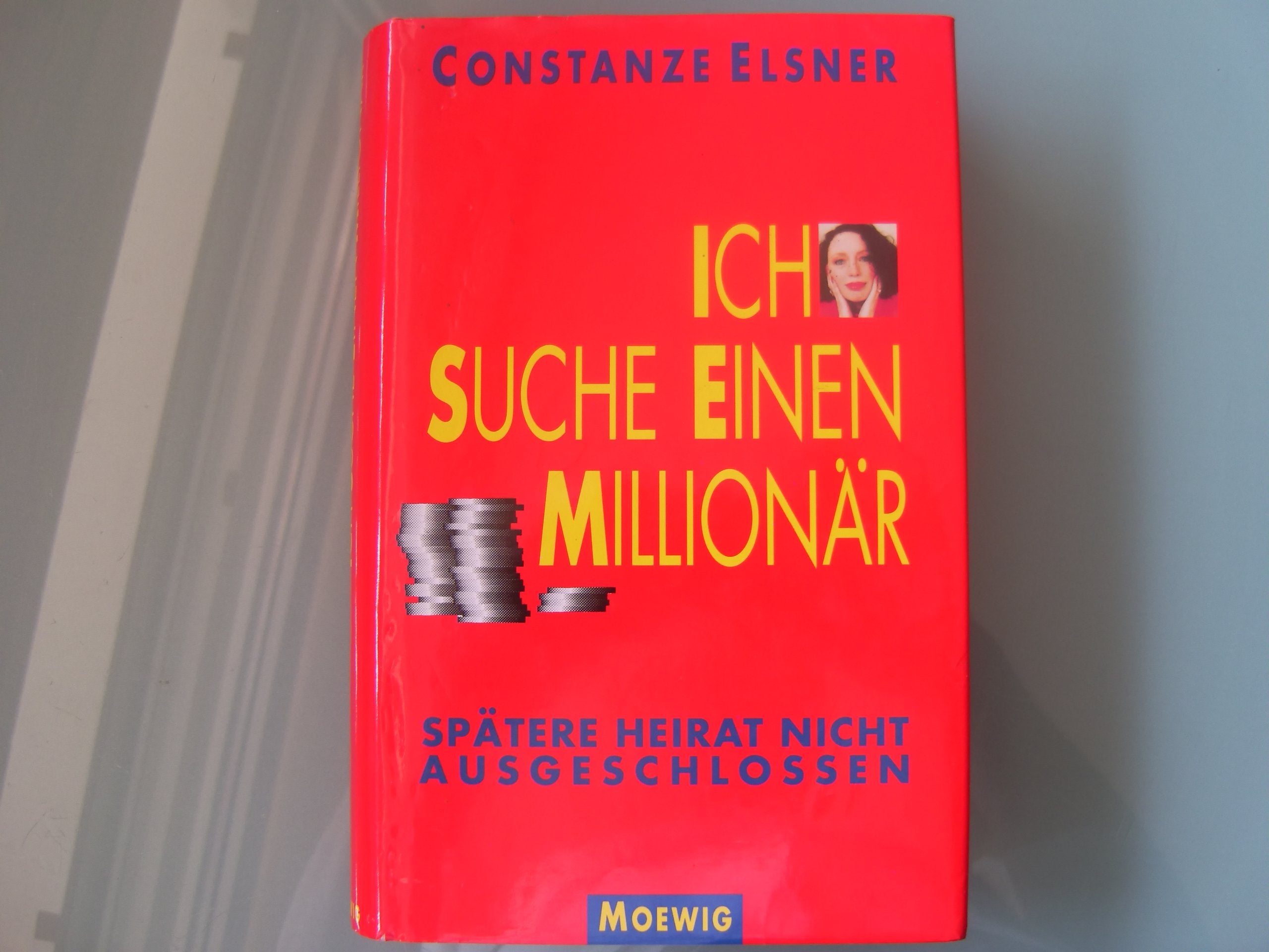 Ich suche einen Millionär. Spätere Heirat nicht ausgeschlossen Books