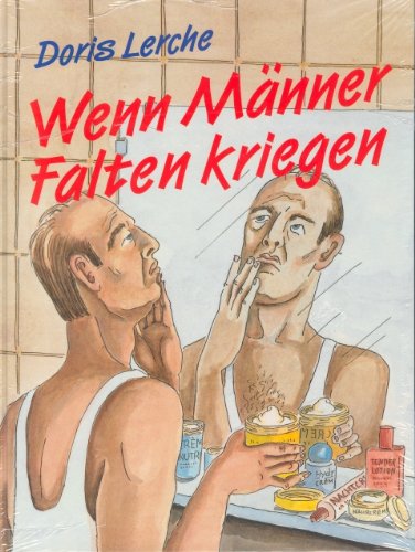 Wenn Männer Falten kriegen. Cartoon Cartoons