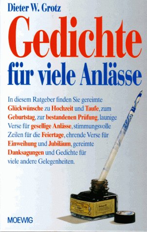 Gedichte für viele Anlässe: Gereimte Glückwünsche zur Hochzeit, Taufe, Geburtstag, Einweihung, Jubiläum usw. Books
