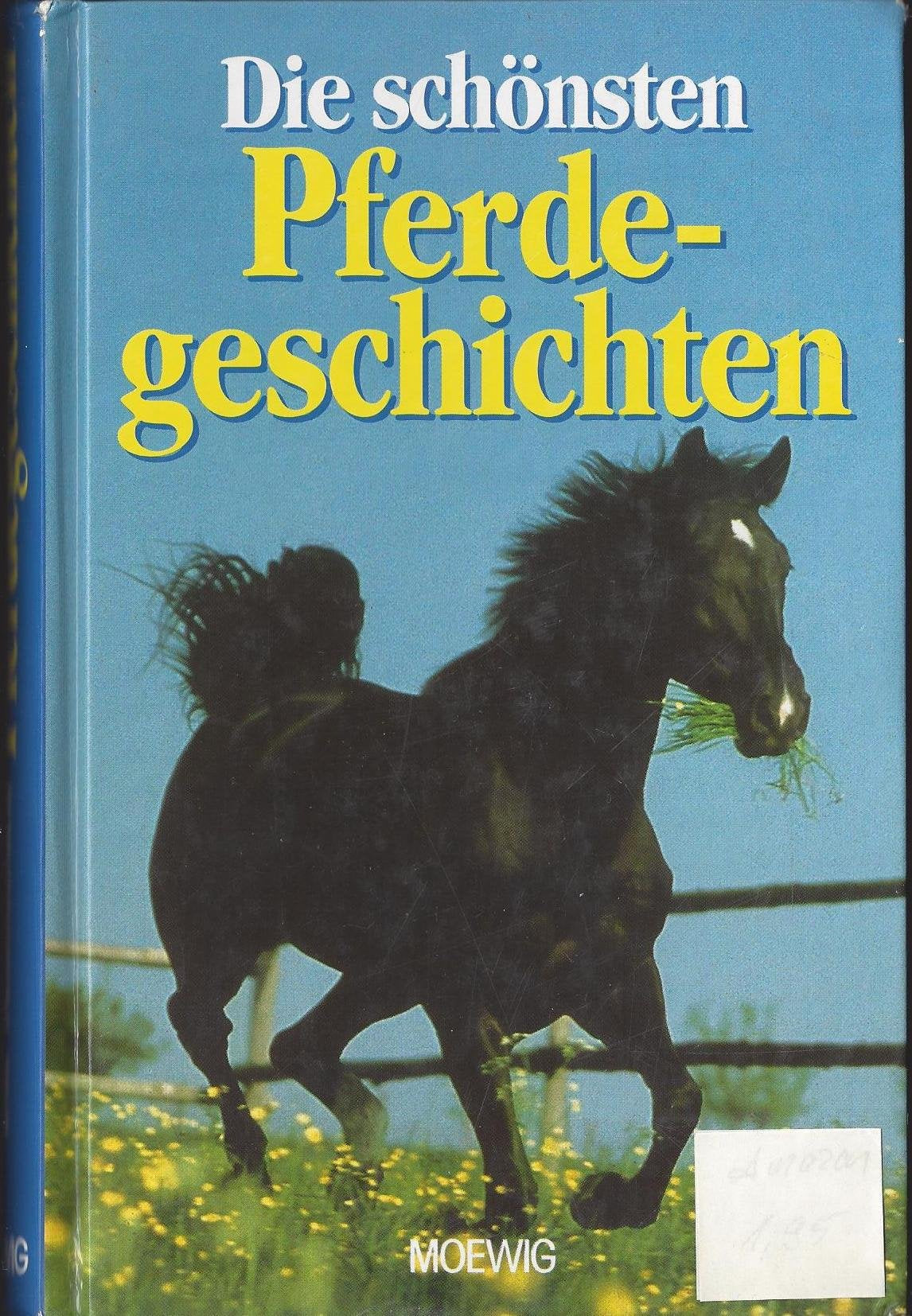 Die schönsten Pferdegeschichten Natural Sciences