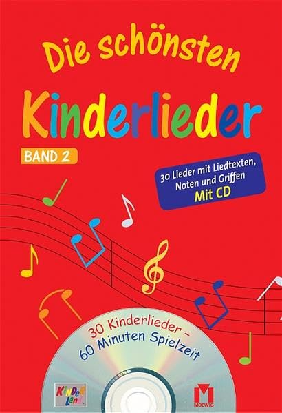 Die schönsten Kinderlieder - Band 2: 30 Lieder mit Liedtexten, Noten und Griffen Sheet Music