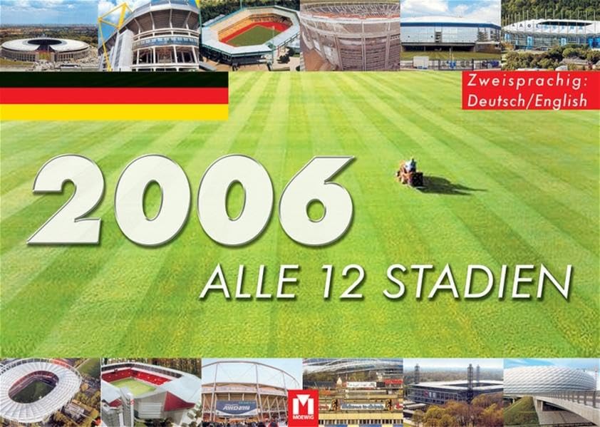 Die Fußball-WM 2006 - Alle 12 Stadien Leisure & Fun