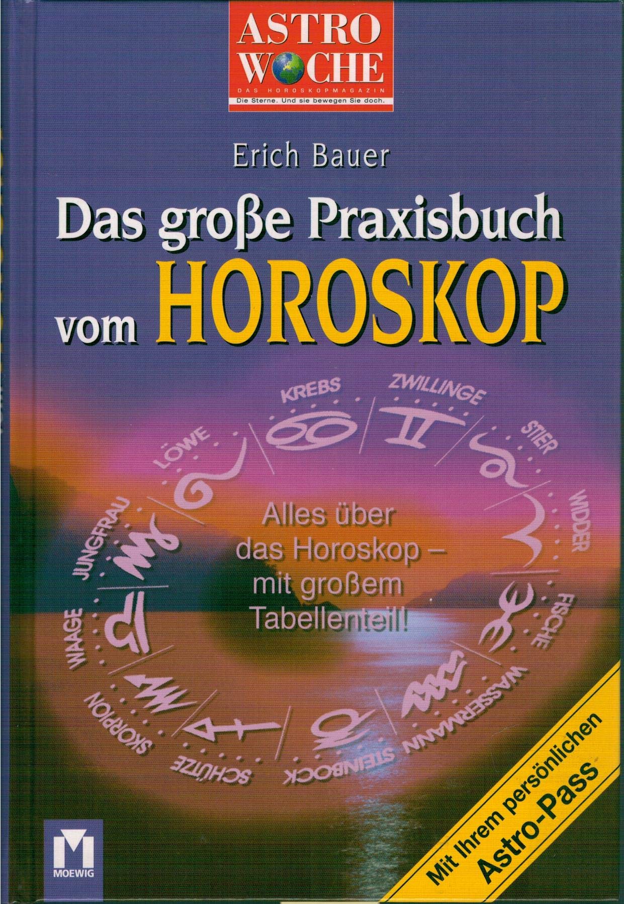Das grosse Buch vom Horoskop: Alles über das Horoskop - mit grossem Tabellenteil Politics & History