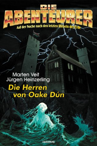 Die Abenteurer 07. Die Herren von Oake Dun Contemporary literature