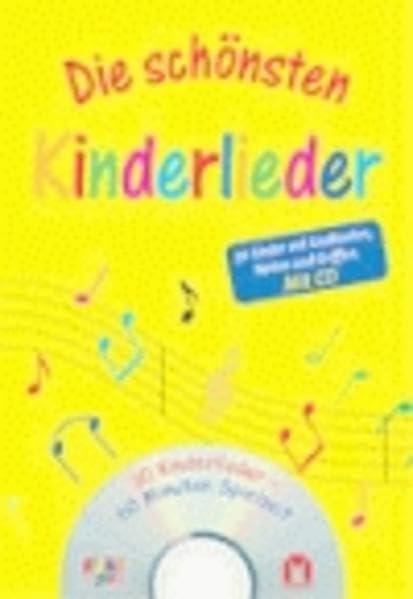 Die schönsten Kinderlieder: 30 Lieder mit Liedtexten, Noten und Griffen Non-fiction