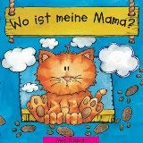 Wo ist meine Mama?. Mein Fühlbuch Books