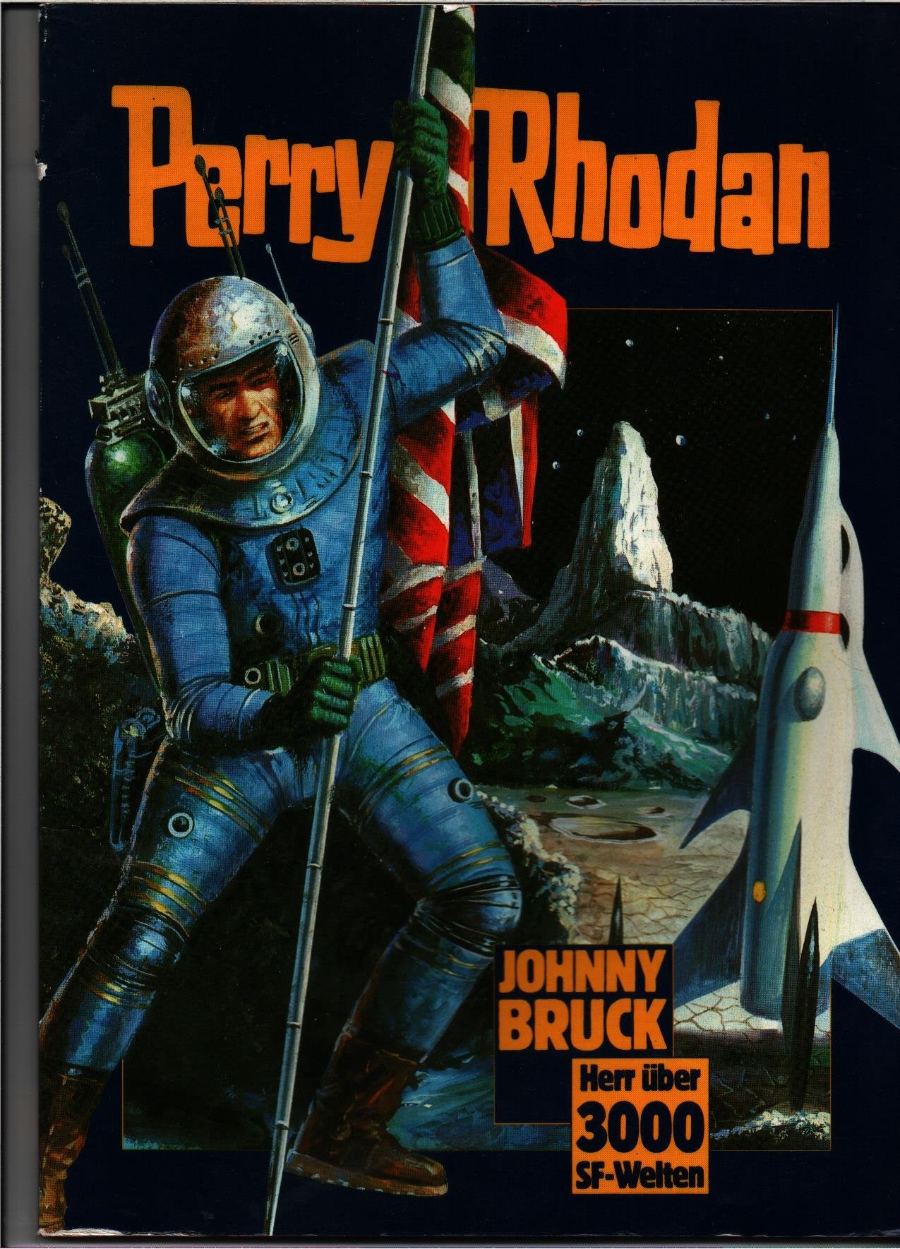 Perry Rhodan - Johnny Bruck-Bildband: Herr über 3000 SF-Welten Books